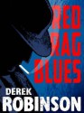 Red Rag Blues - Derek Robinson