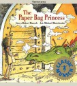 The Paper Bag Princess - Robert Munsch, Michael Martchenko