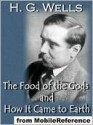 The Food of the Gods and How It Came to Earth - H.G. Wells