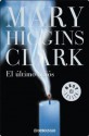 El último adiós (Spanish Edition) - Mary Higgins Clark