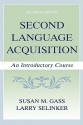 Second Language Acquisition: An Introductory Course - Susan M. Gass, Larry Selinker