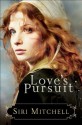 Love's Pursuit (Against All Expectations Collection Book #2) - Siri Mitchell