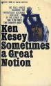 Sometimes a Great Notion - Ken Kesey