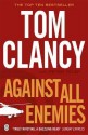 Against All Enemies - Tom Clancy, Peter Telp