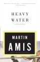 Heavy Water and Other Stories - Martin Amis