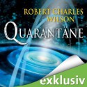 Quarantäne - Robert Charles Wilson