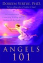 Angels 101: An Introduction to Connecting, Working, and Healing with the Angels - Doreen Virtue