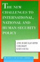 The New Challenges to International, National and Human Security Policy - Anne-Marie Slaughter, Carl Bildt