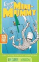 Escape of the Mini-Mummy (Who Shrunk Daniel Funk?) - Lin Oliver, Stephen Gilpin