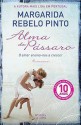 Alma de Pássaro - Margarida Rebelo Pinto