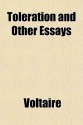 Toleration And Other Essays - Voltaire