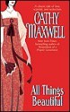 All Things Beautiful - Cathy Maxwell