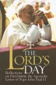 The Lord's Day: Reflections on Dies Domini, the Apostolic Letter of Pope John Paul II - Bill Huebsch