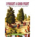 I Fought a Good Fight: A History of the Lipan Apaches - Sherry Robinson