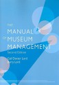 The Manual of Museum Management - Gail Dexter Lord