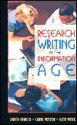 Research Writing in the Information Age - Judith Arnold, Carol Poston, Katie Witek