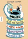 Dantes Göttliche Komödie - Dante Alighieri, Seymour Chwast