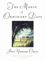 The Magic of Ordinary Days - Ann Howard Creel