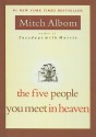 The Five People You Meet in Heaven - Mitch Albom