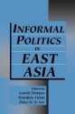 Informal Politics in East Asia - Lowell Dittmer