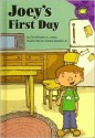 Joey's First Day - Christianne C. Jones, James Demski Jr.