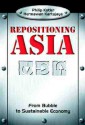 Repositioning Asia: From Bubble to Sustainable Economy - Philip Kotler, Hermawan Kartajaya