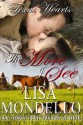 The More I See (Texas Hearts #3) - Lisa Mondello