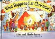 What Happened at Christmas - Alan Parry, Linda Parry