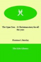 The Upas Tree. a Christmas Story for All the Year - Florence L. Barclay