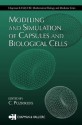 Modeling and Simulation of Capsules and Biological Cells - Constantine Pozrikidis