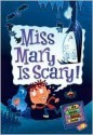 Miss Mary Is Scary! (My Weird School Daze #10) - Dan Gutman, Jim Paillot