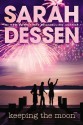 Keeping The Moon - Sarah Dessen, Stina Nielsen