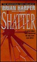 Shatter - Brian Harper