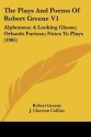 The Plays and Poems of Robert Greene V1: Alphonsus; A Looking Glasse; Orlando Furioso; Notes to Plays (1905) - Robert Greene, John Churton Collins