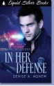 In Her Defense - Denise A. Agnew