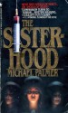 The Sisterhood - Michael Palmer