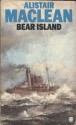 Bear Island - Alistair MacLean