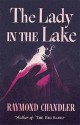 The Lady in the Lake - Raymond Chandler, Jonathan Kellerman