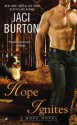 Hope Ignites - Jaci Burton