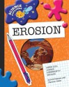 Super Cool Science Experiments: Erosion - Charnan Simon