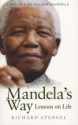 Mandela's Way: Lessons On Life - Richard Stengel