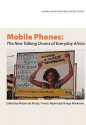 Mobile Phones - Mirjam De Bruijn, Francis Nyamnjoh, Inge Brinkman