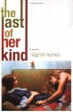 The Last of Her Kind - Sigrid Nunez