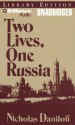 Two Lives, One Russia - Nicholas Daniloff, Tom Casaletto