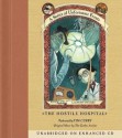 The Hostile Hospital: Book the Eighth (A Series of Unfortunate Events) - Tim Curry, Lemony Snicket