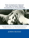 The Complete Night of the Living Dead Filmbook & Scrapbook: Memories & Memorabilia for Fans & Filmmakers - John A. Russo