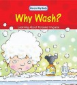 Why Wash? - Claire Llewellyn