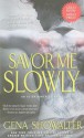 Savor Me Slowly - Gena Showalter