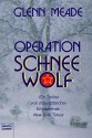 Operation Schneewolf - Glenn Meade