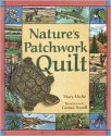 Nature's Patchwork Quilt: Understanding Habitats - Mary Miche, Consie Powell